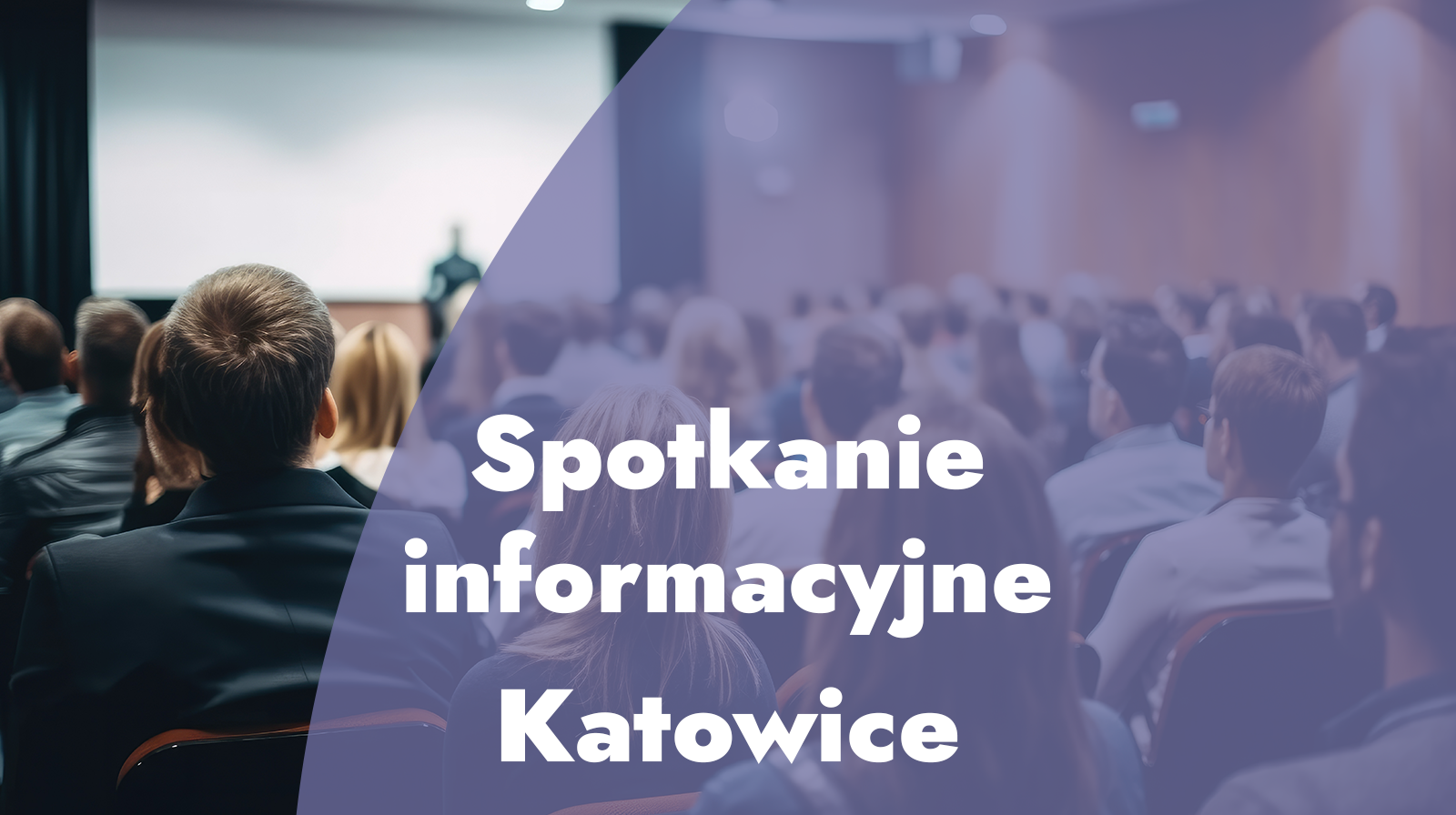 SPOTKANIE INFORMACYJNE w Katowicach – 6 maja 2026